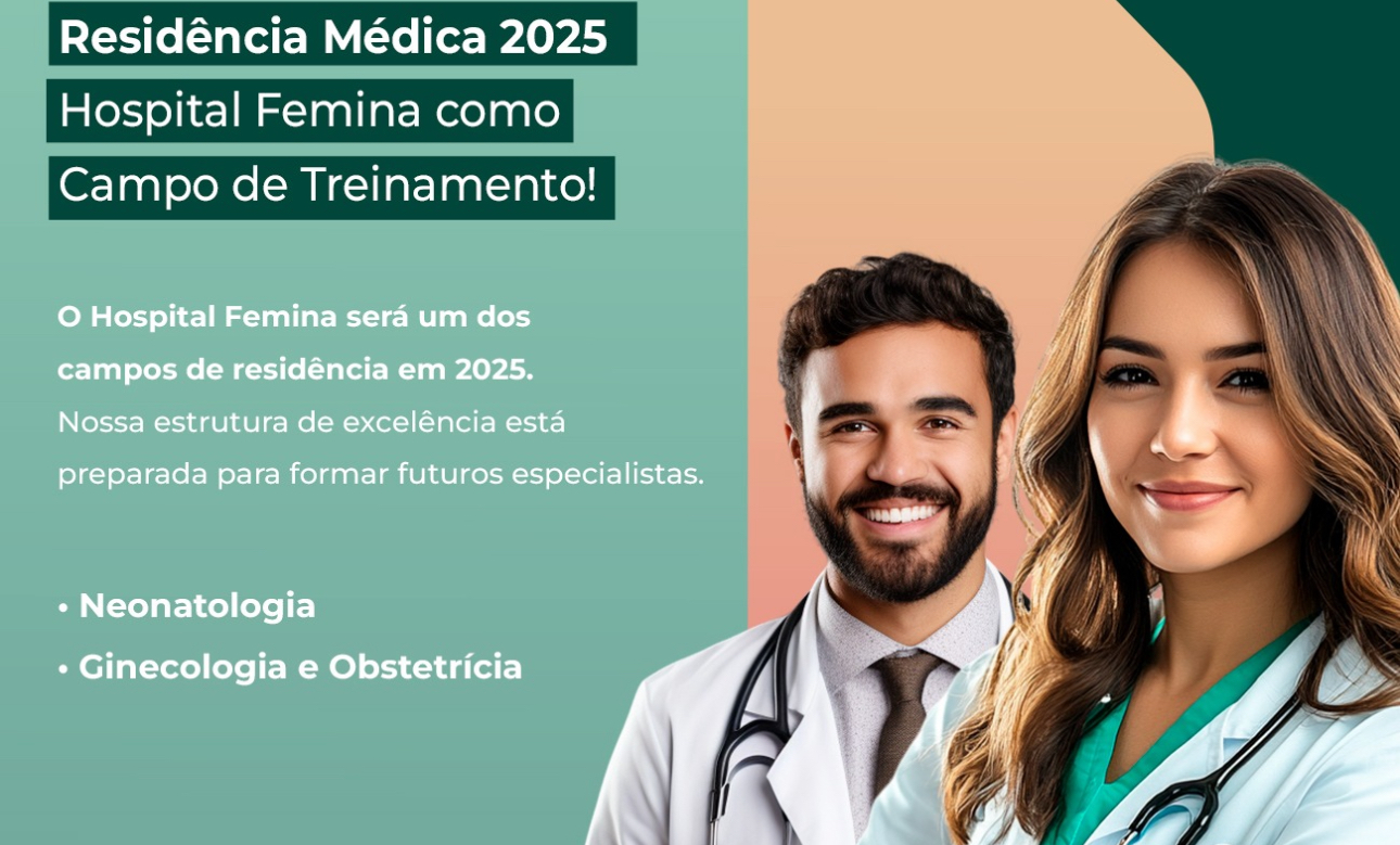 Hospital Femina será campo de residência médica em 2025